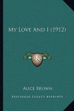 My Love and I (1912)