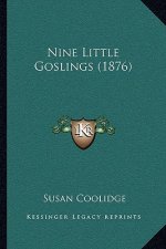 Nine Little Goslings (1876)