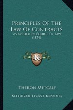 Principles of the Law of Contracts: As Applied by Courts of Law (1874)