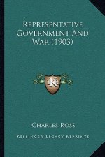 Representative Government and War (1903)