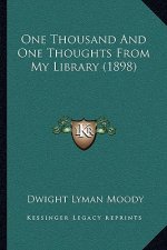 One Thousand and One Thoughts from My Library (1898)