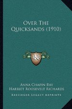 Over the Quicksands (1910)