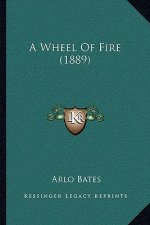 A Wheel of Fire (1889)