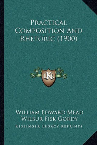 Practical Composition and Rhetoric (1900)