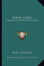 Maha Guru: Geschichte Eines Gottes (1833)