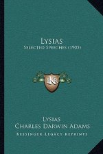 Lysias: Selected Speeches (1905)