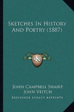 Sketches In History And Poetry (1887)