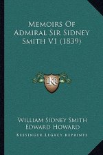 Memoirs of Admiral Sir Sidney Smith V1 (1839)