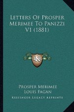 Letters of Prosper Merimee to Panizzi V1 (1881)