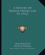 A History Of French Private Law V1 (1912)