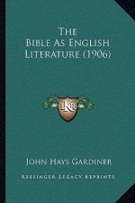 The Bible as English Literature (1906)