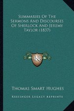 Summaries of the Sermons and Discourses of Sherlock and Jeremy Taylor (1837)