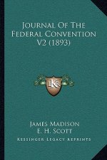 Journal of the Federal Convention V2 (1893)
