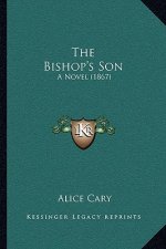 The Bishop's Son: A Novel (1867)
