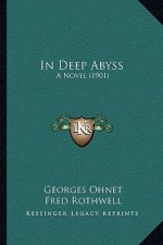 In Deep Abyss: A Novel (1901)