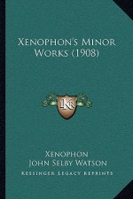 Xenophon's Minor Works (1908)