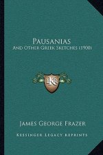 Pausanias: And Other Greek Sketches (1900)