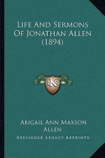 Life and Sermons of Jonathan Allen (1894)