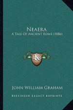 Neaera: A Tale of Ancient Rome (1886)