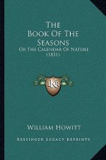 The Book of the Seasons: Or the Calendar of Nature (1831)
