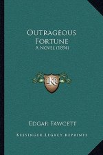 Outrageous Fortune: A Novel (1894)