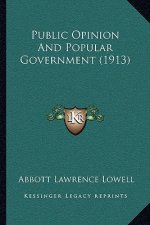 Public Opinion and Popular Government (1913)