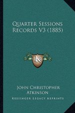 Quarter Sessions Records V3 (1885)