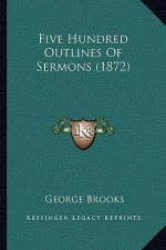 Five Hundred Outlines of Sermons (1872)