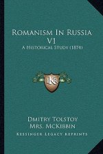 Romanism in Russia V1: A Historical Study (1874)