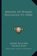 Manual of Human Histology V2 (1854)