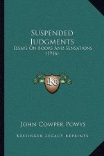 Suspended Judgments: Essays on Books and Sensations (1916)