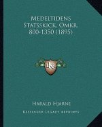 Medeltidens Statsskick, Omkr. 800-1350 (1895)