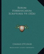 Rerum Hibernicarum Scriptores V4 (1826)