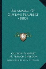 Salammbo of Gustave Flaubert (1885)