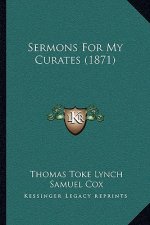 Sermons for My Curates (1871)