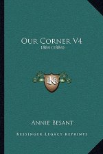 Our Corner V4: 1884 (1884)