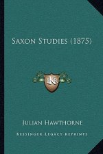 Saxon Studies (1875)