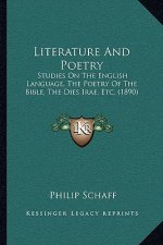 Literature and Poetry: Studies on the English Language, the Poetry of the Bible, the Dies Irae, Etc. (1890)