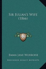 Sir Julian's Wife (1866)
