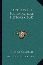 Lectures On Ecclesiastical History (1834)