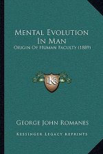 Mental Evolution in Man: Origin of Human Faculty (1889)