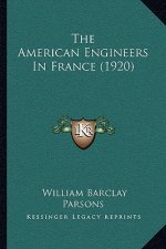 The American Engineers in France (1920)