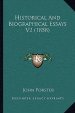 Historical and Biographical Essays V2 (1858)