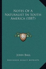 Notes of a Naturalist in South America (1887)