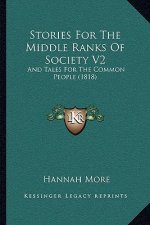 Stories For The Middle Ranks Of Society V2: And Tales For The Common People (1818)