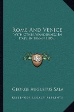 Rome and Venice: With Other Wanderings in Italy, in 1866-67 (1869)