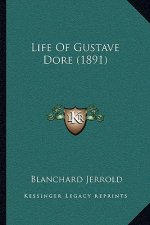 Life of Gustave Dore (1891)