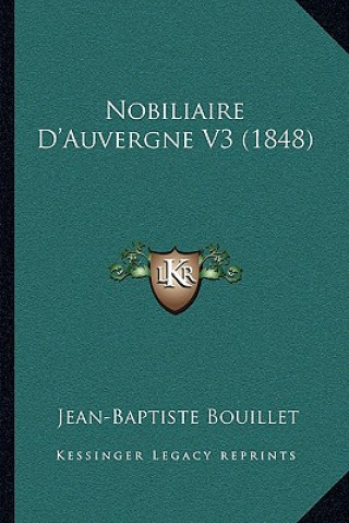 Nobiliaire D'Auvergne V3 (1848)