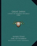 Great Japan: A Study of National Efficiency (1906)