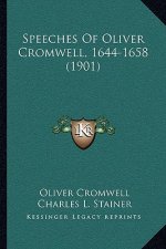 Speeches of Oliver Cromwell, 1644-1658 (1901)